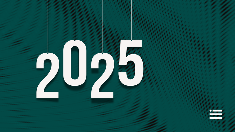 Dark teal background with large white text that reads "2025" and appears like it's dangling from the top left corner