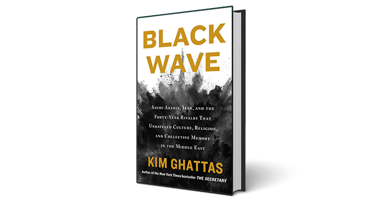 Postponed Black Wave Saudi Arabia Iran And The Forty Year Rivalry That Unraveled Culture Religion And Collective Memory In The Middle East