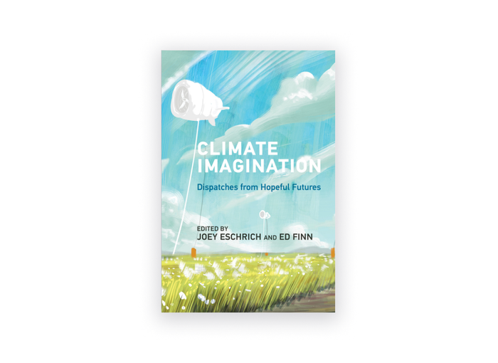 Book cover image for Climate Imagination: Dispatches from Hopeful Futures