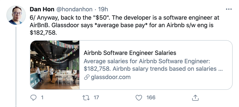Dan Hon on Tiwtter "Anyway, back to the "$50". The developer is a software engineer at AirBnB. Glassdoor says *average base pay* for an Airbnb software engineer is $182,758."